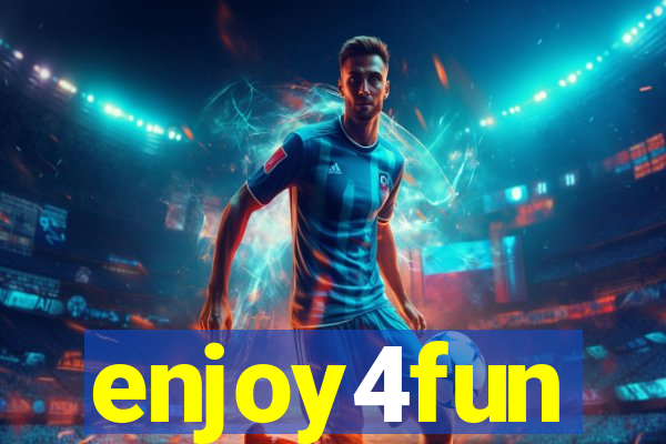 enjoy4fun