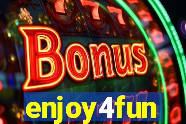 enjoy4fun