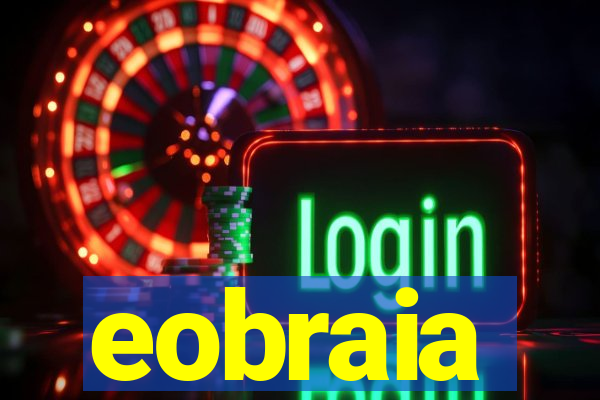 eobraia