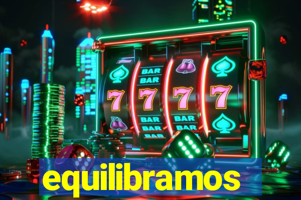 equilibramos