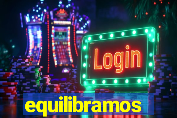 equilibramos