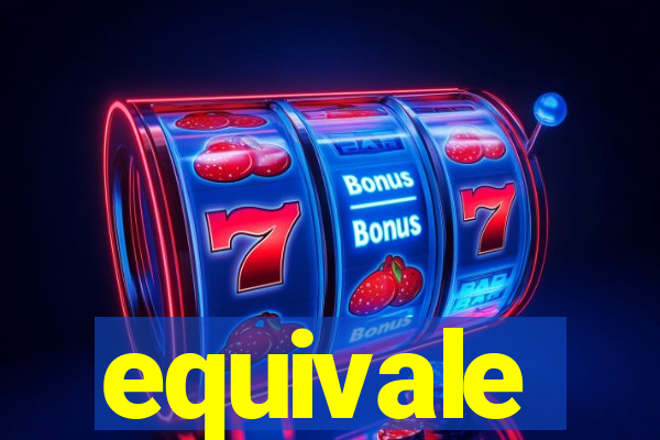 equivale