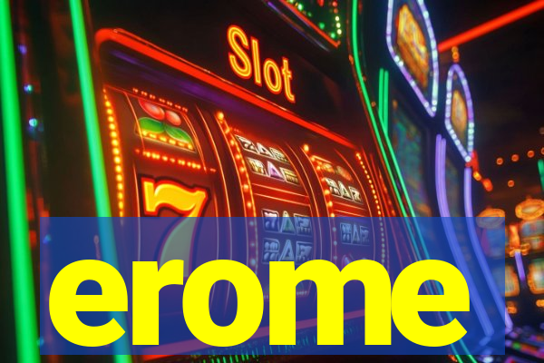 erome