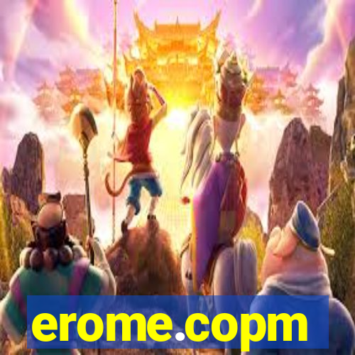 erome.copm