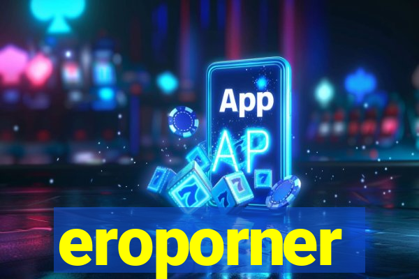 eroporner