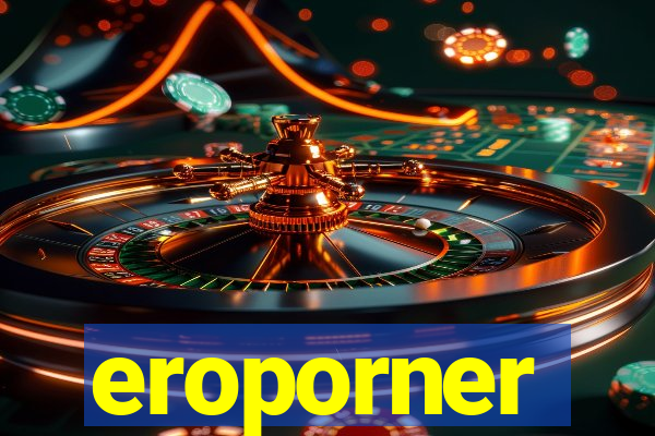 eroporner