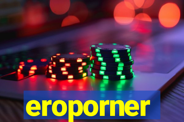 eroporner