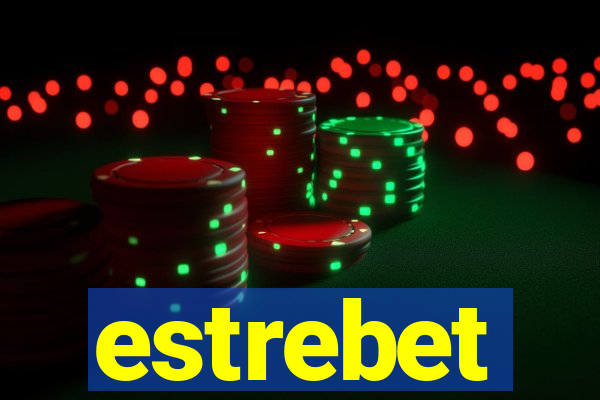 estrebet