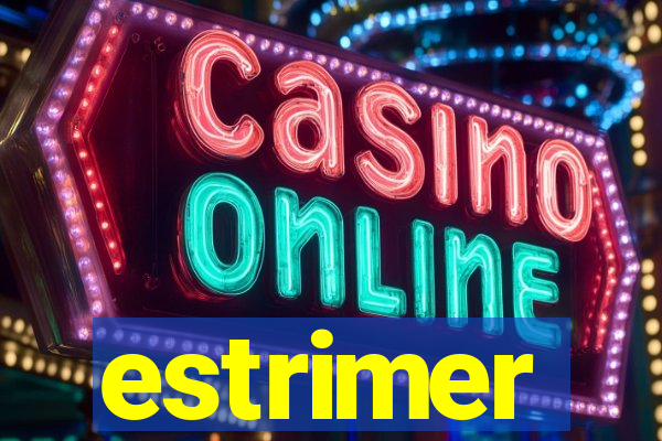 estrimer