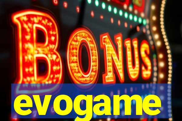 evogame