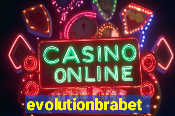 evolutionbrabet