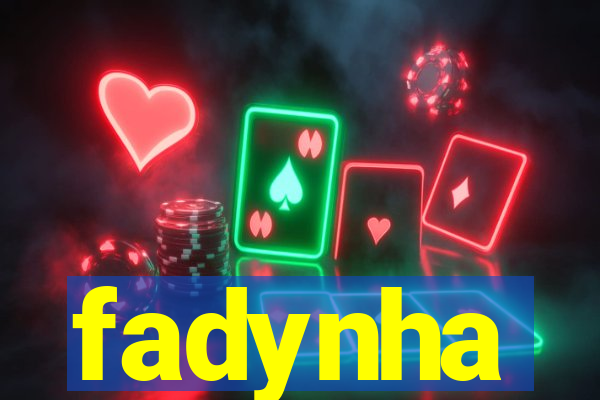 fadynha