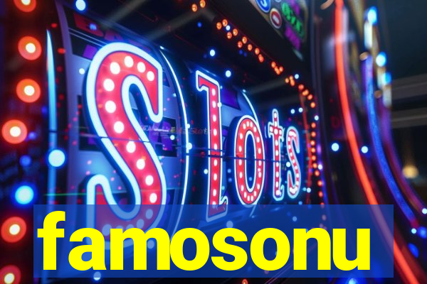 famosonu
