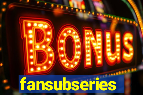 fansubseries