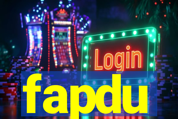 fapdu