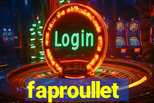 faproullet