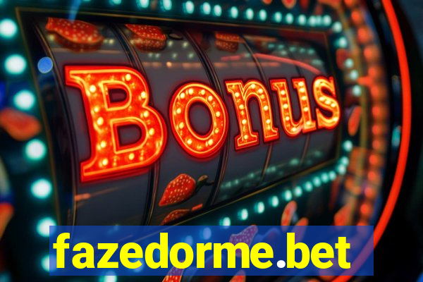 fazedorme.bet