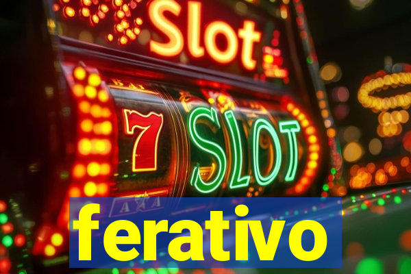 ferativo