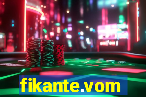 fikante.vom