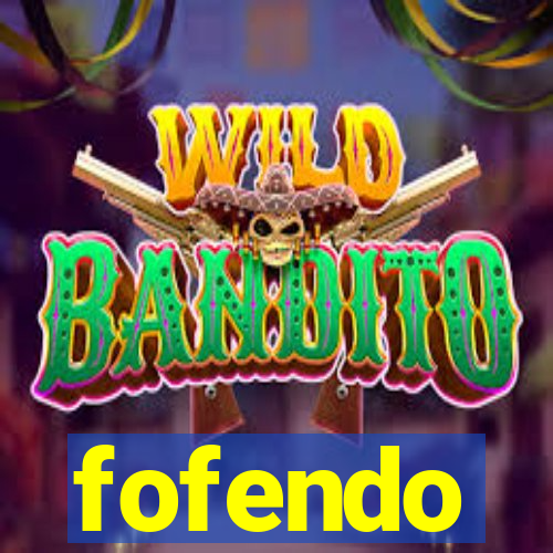 fofendo