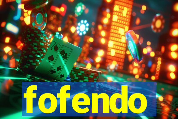 fofendo