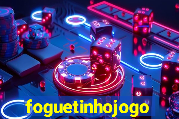 foguetinhojogo