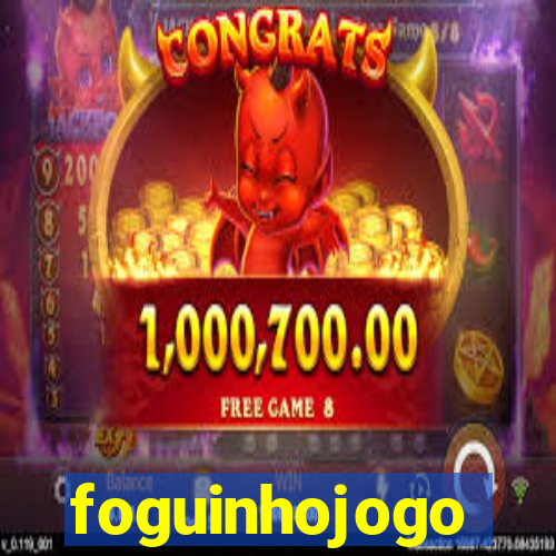foguinhojogo
