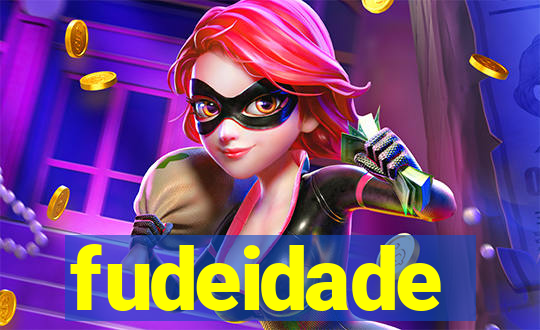 fudeidade