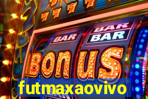 futmaxaovivo