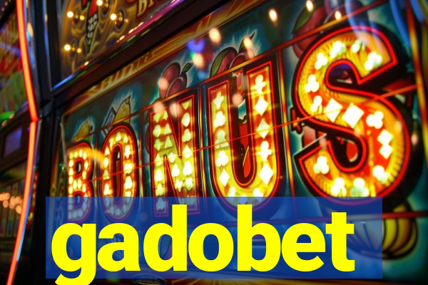 gadobet
