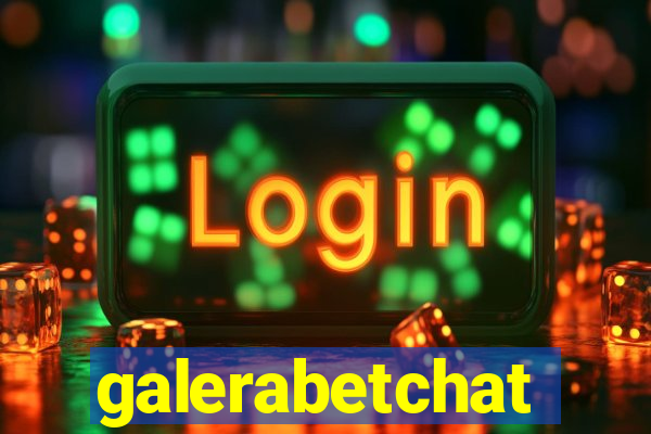 galerabetchat