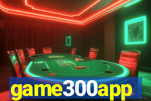 game300app