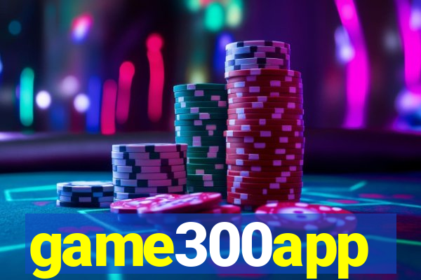 game300app