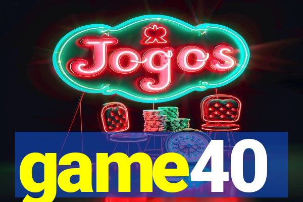 game40