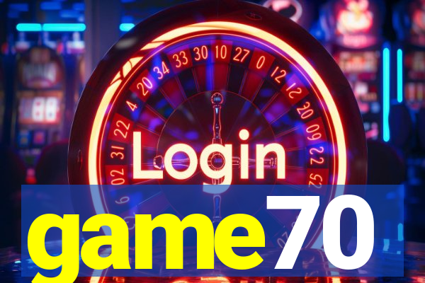 game70