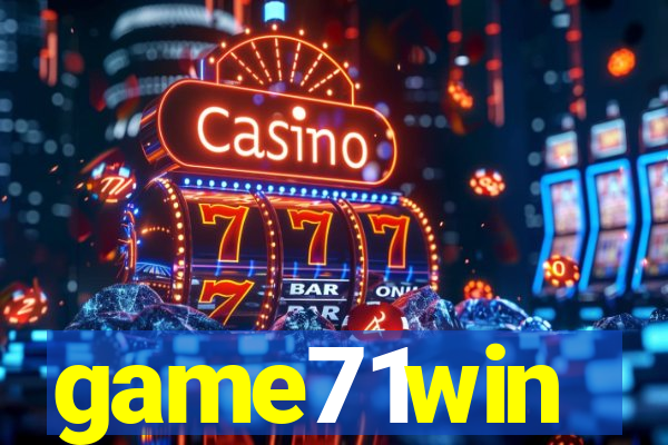game71win
