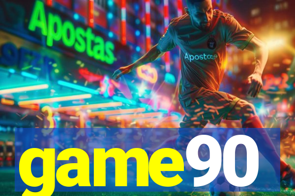 game90
