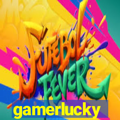 gamerlucky