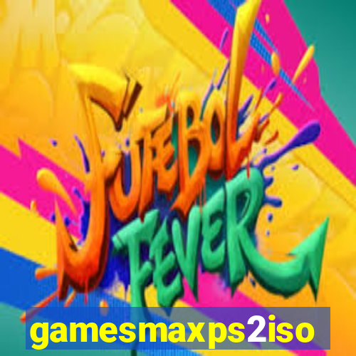 gamesmaxps2iso