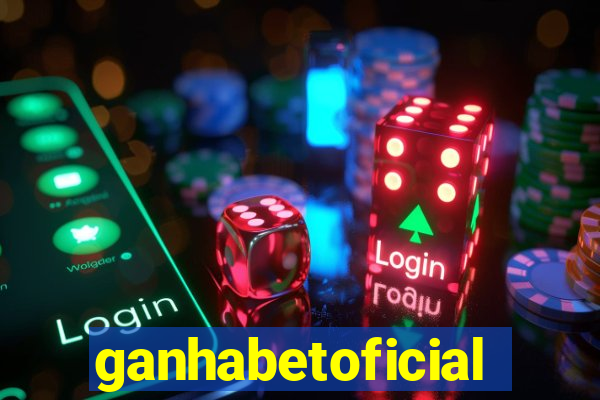 ganhabetoficial