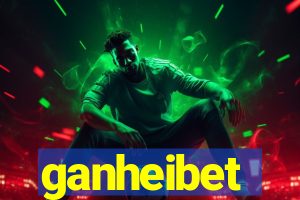 ganheibet