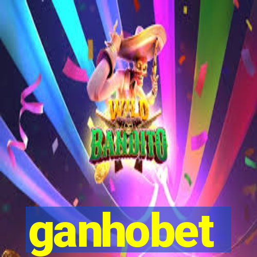 ganhobet