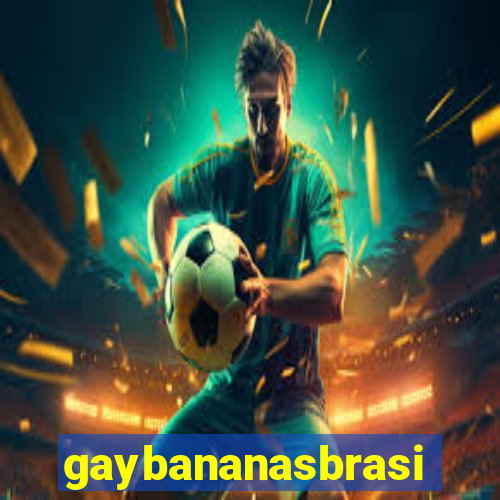 gaybananasbrasil