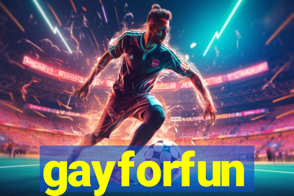 gayforfun