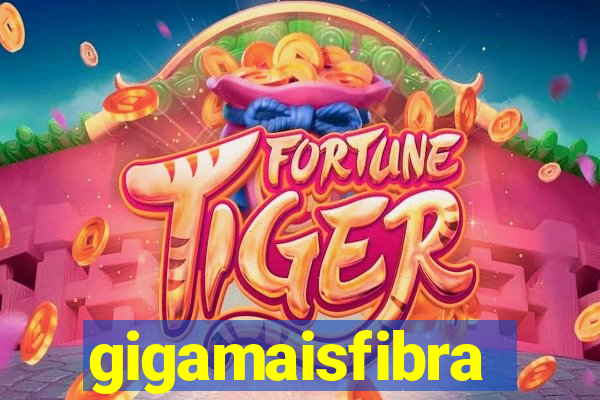 gigamaisfibra