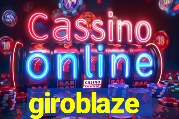 giroblaze