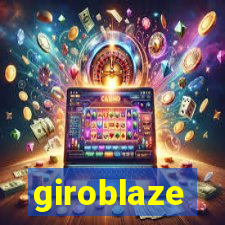 giroblaze