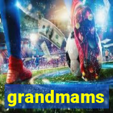 grandmams