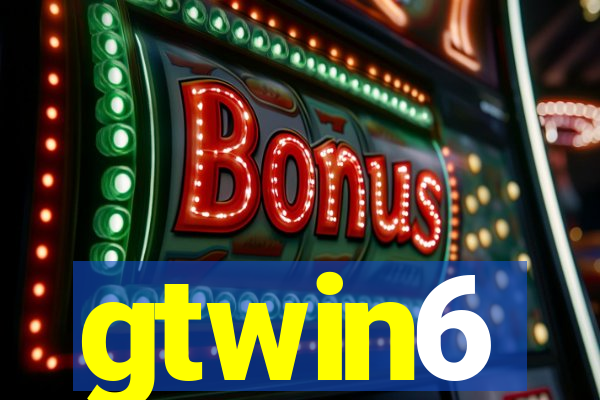 gtwin6