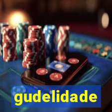 gudelidade